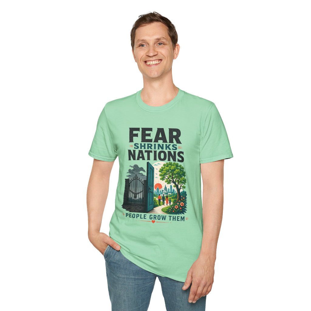 Fear Shrinks Nations T-Shirt — Inspirational “People Grow Them” Graphic Tee