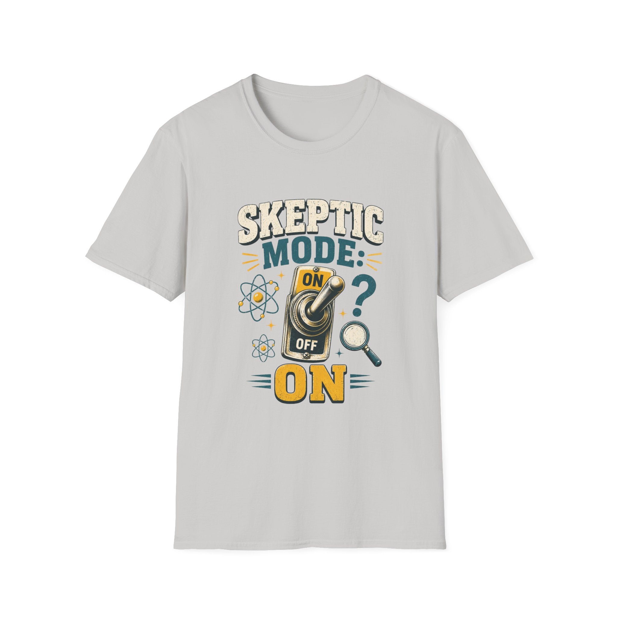 Skeptic Mode T-Shirt — 'Skeptic Mode: On' Science & Inquiry Tee