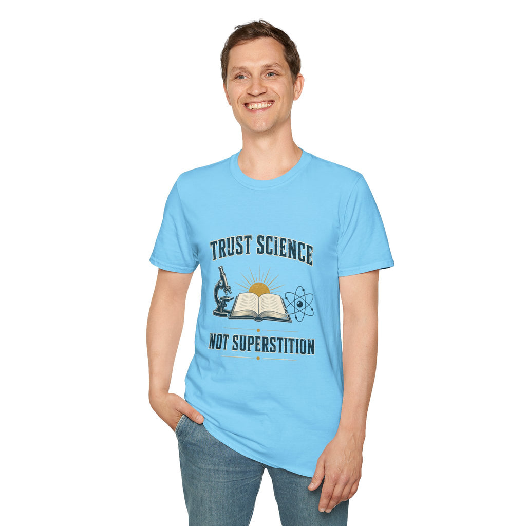 Trust Science T-Shirt — 'Trust Science Not Superstition' Graphic Tee for Science Lovers