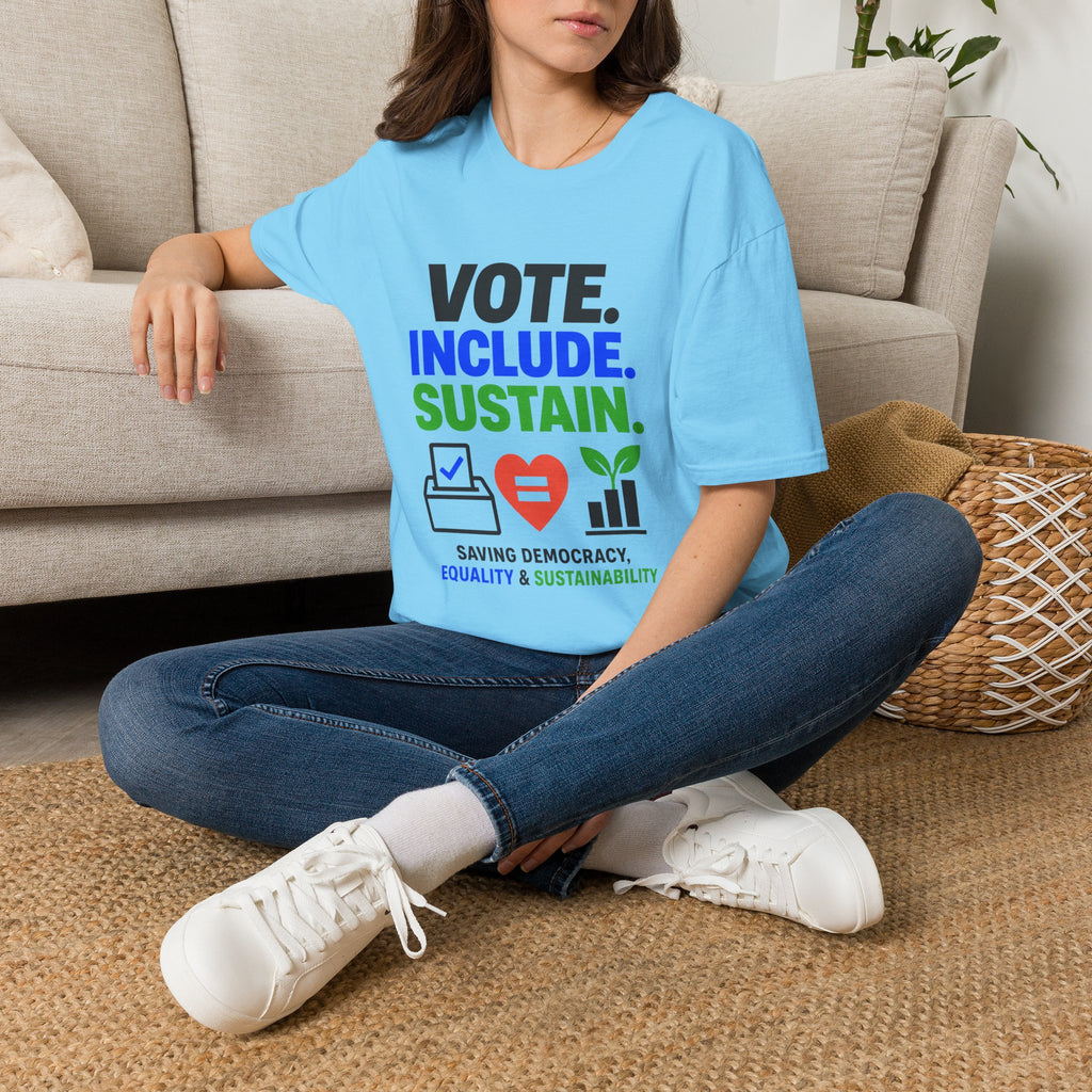 Vote. Include. Sustain. T-Shirt — Voter Rights, Inclusion & Sustainability Tee