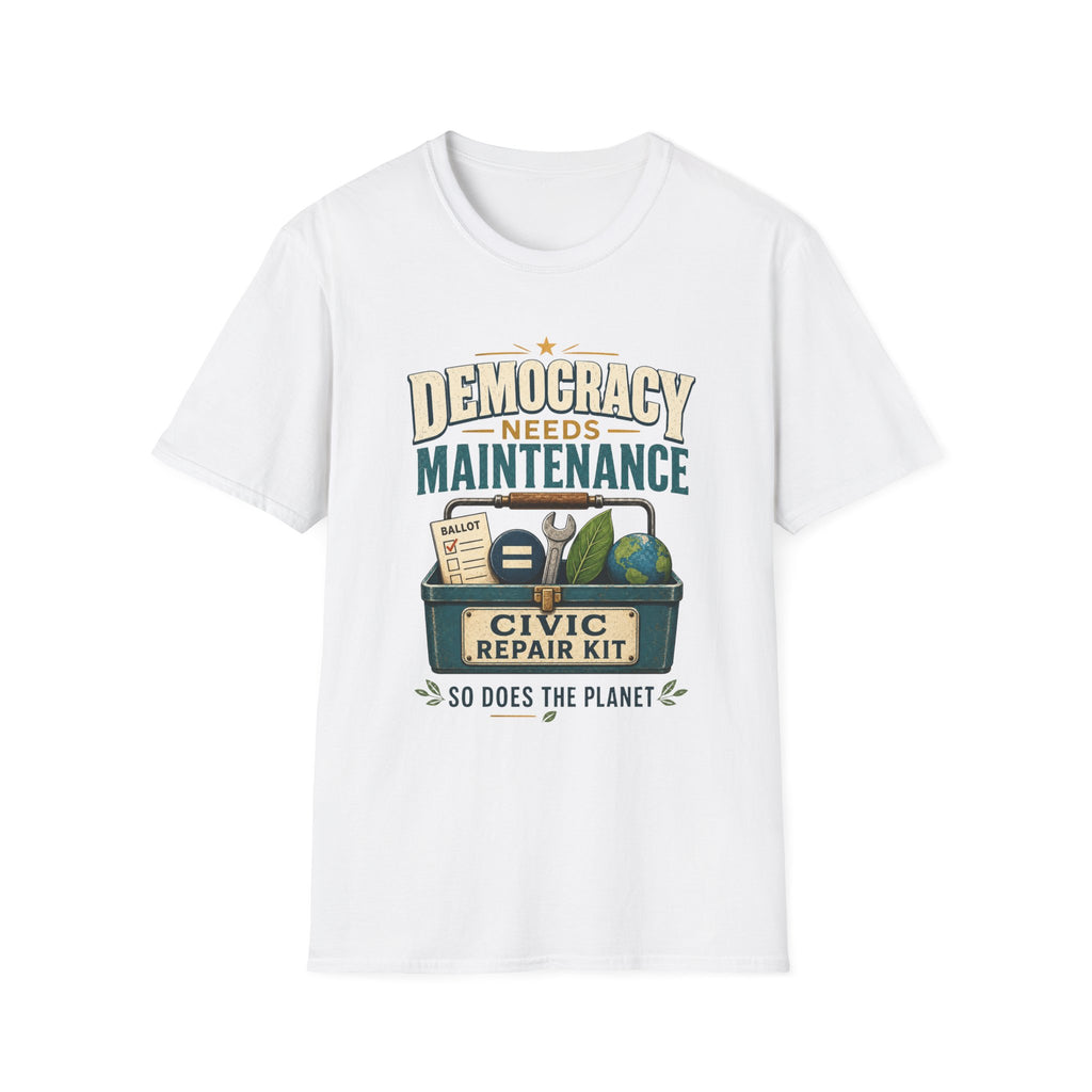 Democracy Needs Maintenance T-Shirt — Civic Repair Kit Tee