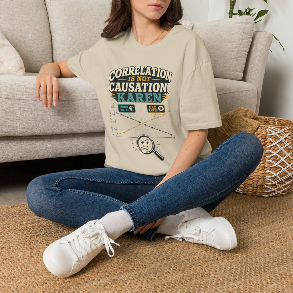 Correlation Is Not Causation Karen T-Shirt — Funny Science Meme Tee