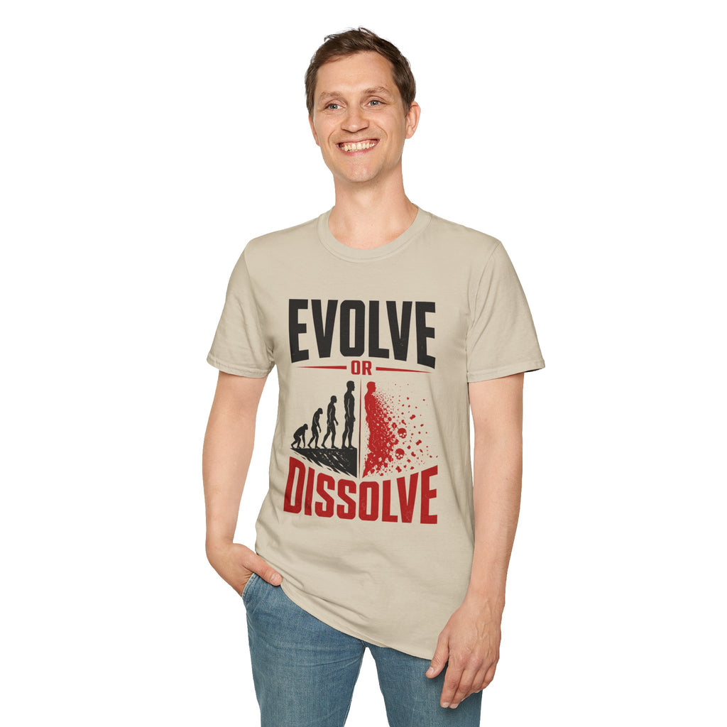 Evolve or Dissolve T-Shirt — Evolution Graphic Tee