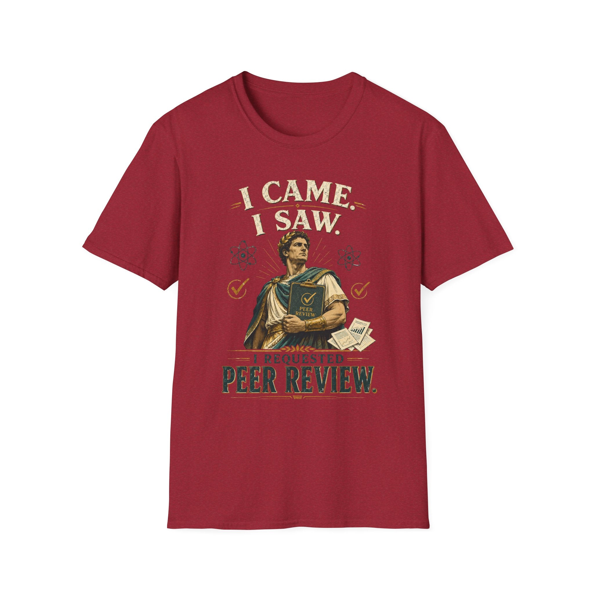 I Came, I Saw, I Requested Peer Review T-Shirt — Funny Scientist / Researcher Gift