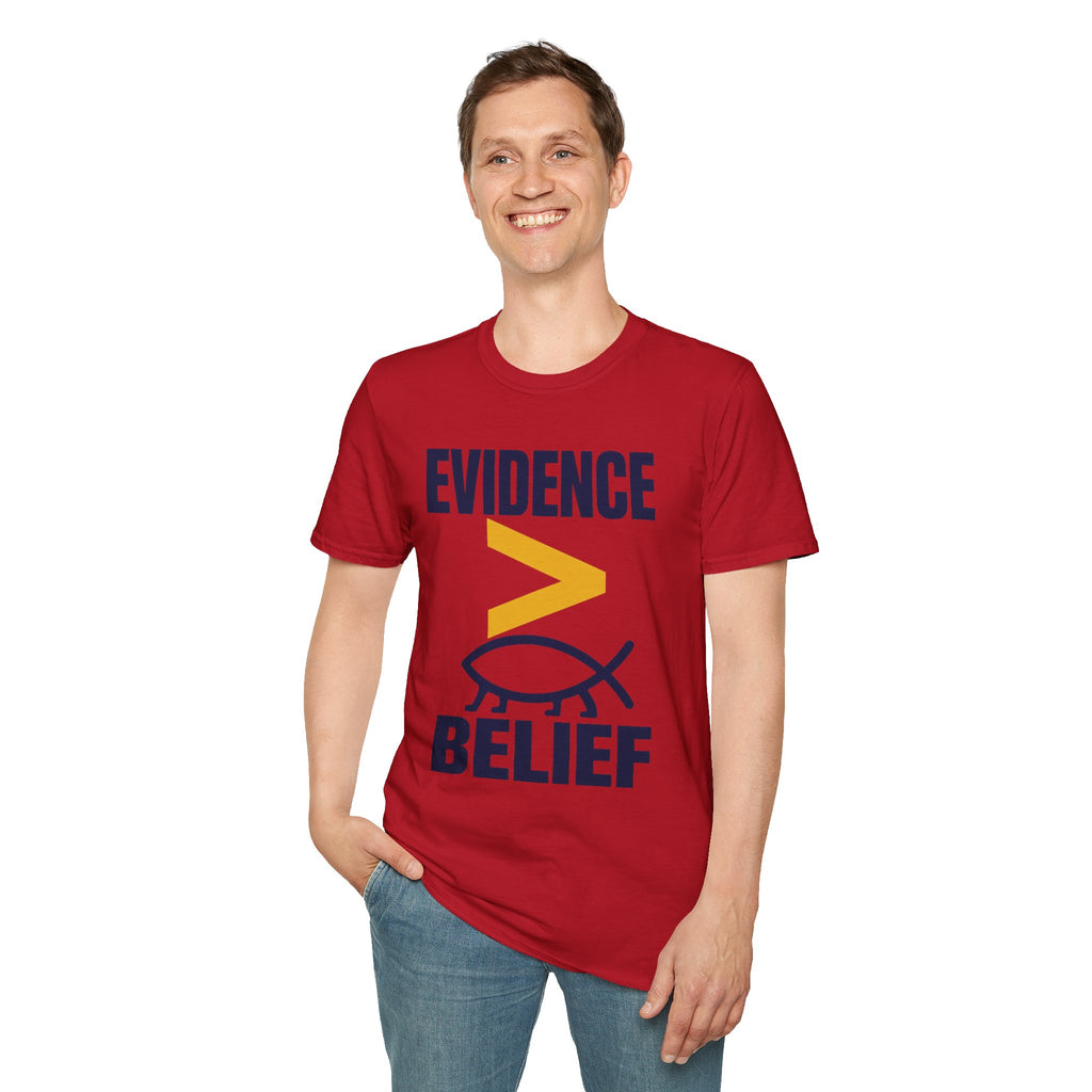 Evidence greater than belief T-Shirt