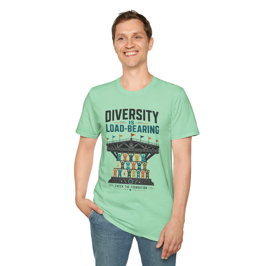 Diversity Is Load-Bearing T-Shirt — Inclusive Strength Graphic Tee