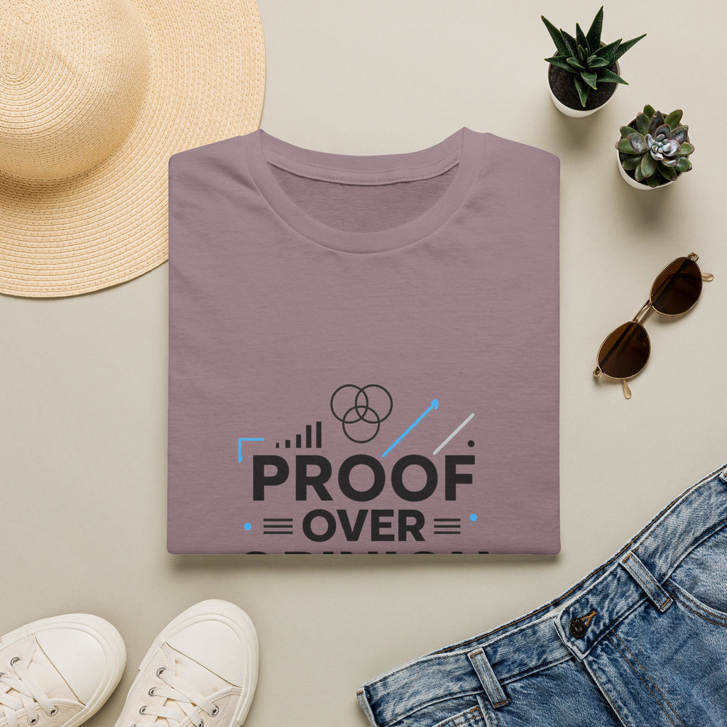 Proof Over Opinion T-Shirt — Science & Evidence Graphic Tee