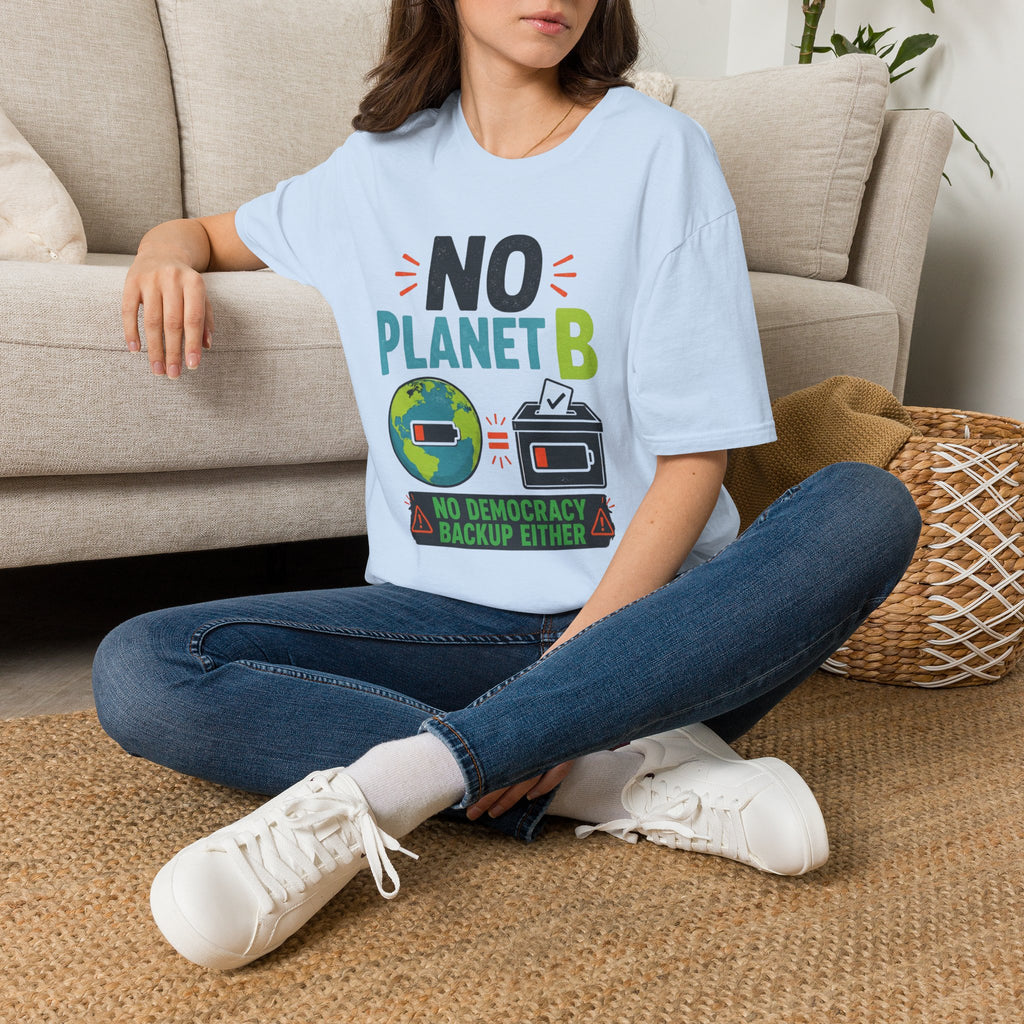 No Planet B T-Shirt — Eco Activist Climate Change Tee