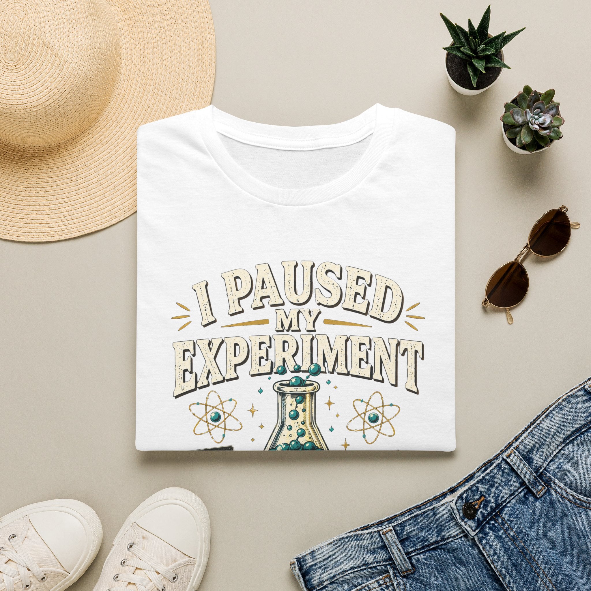 I Paused My Experiment T-Shirt — Funny Science Lab Tee for Scientists & STEM Lovers