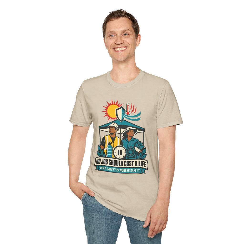 Safety Awareness T-Shirt — "No Job Should Cost a Life" Construction Heat Safety Tee