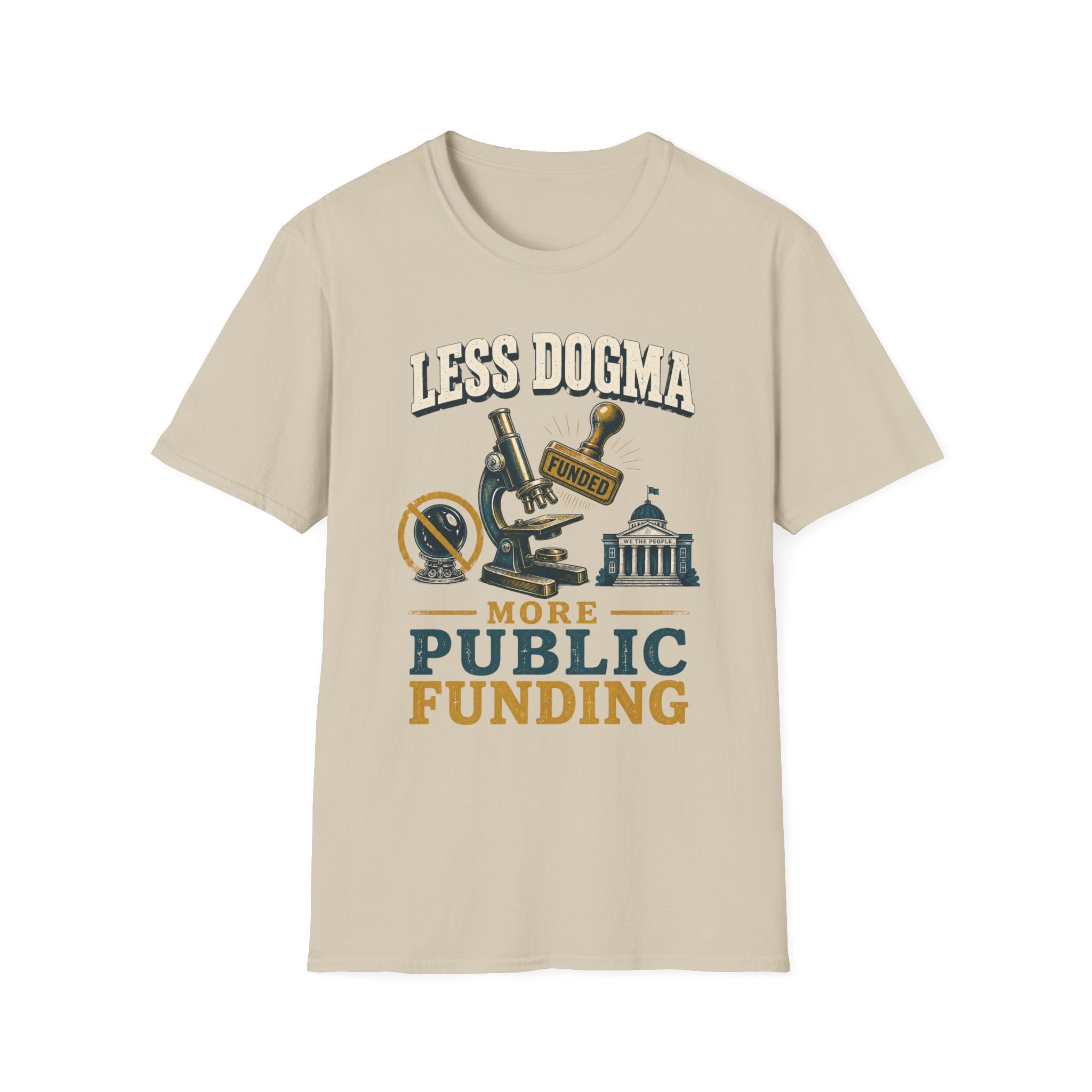 "Less Dogma, More Public Funding" Vintage Science Design