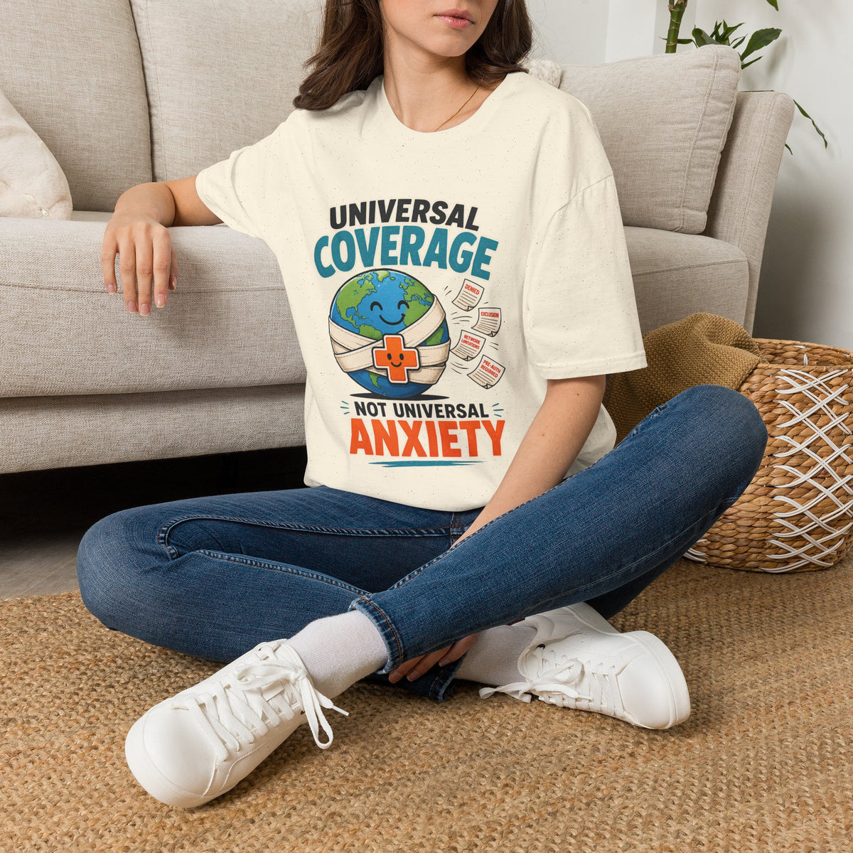 Universal Coverage T-Shirt — Funny Healthcare Earth Graphic (“Not Universal Anxiety”)