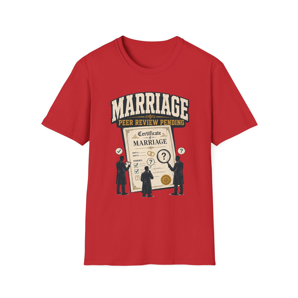 Marriage 'Peer Review Pending' T‑Shirt – Funny Engagement/Bridal Shower Tee