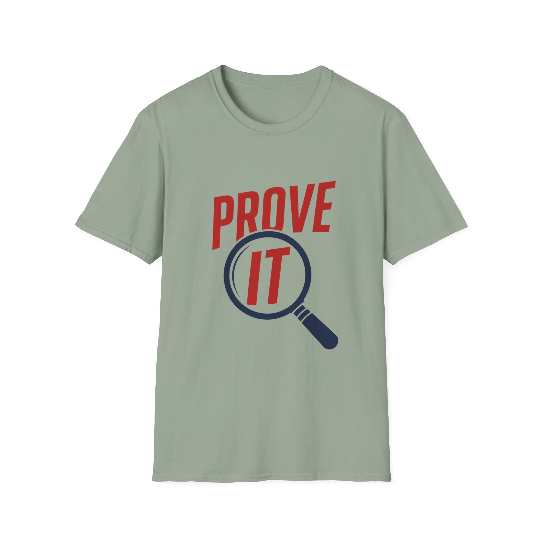 Prove It Unisex Softstyle T-Shirt