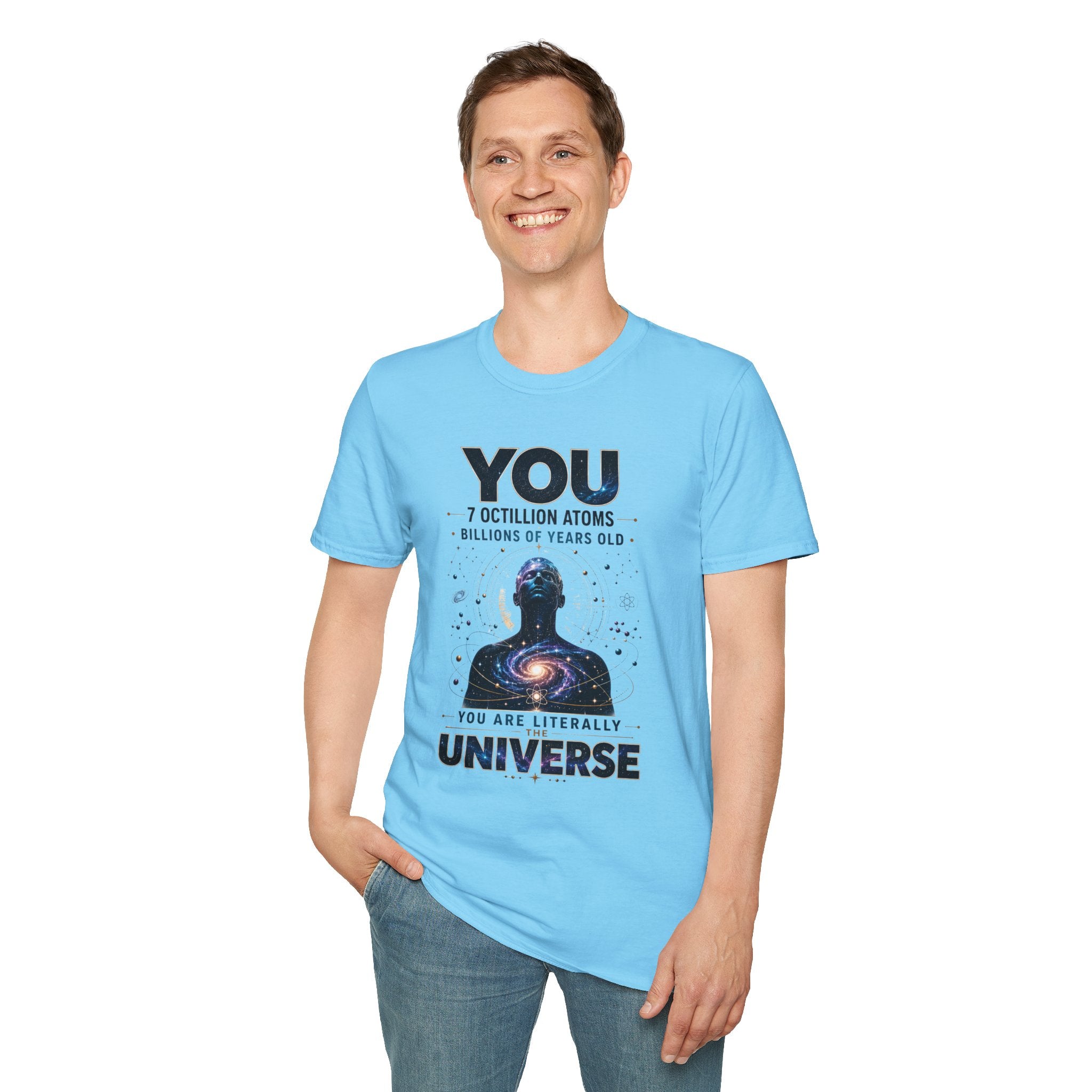 T-Shirt — "YOU: 7 Octillion Atoms, Billions of Years Old" Inspirational Science Tee