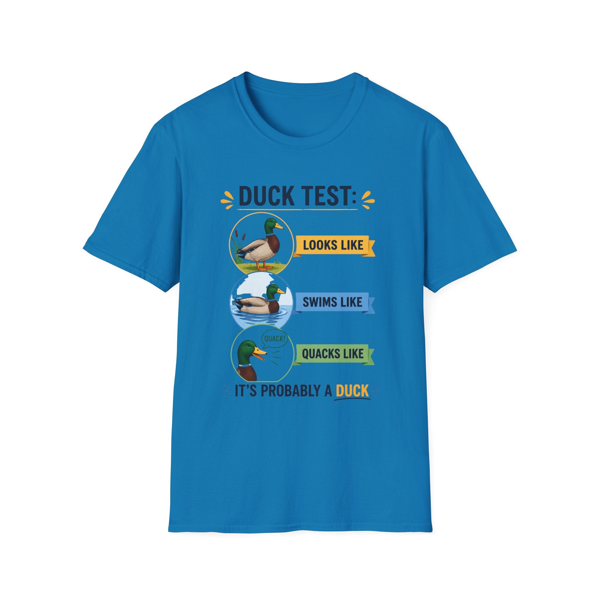 Duck Test Unisex T-Shirt