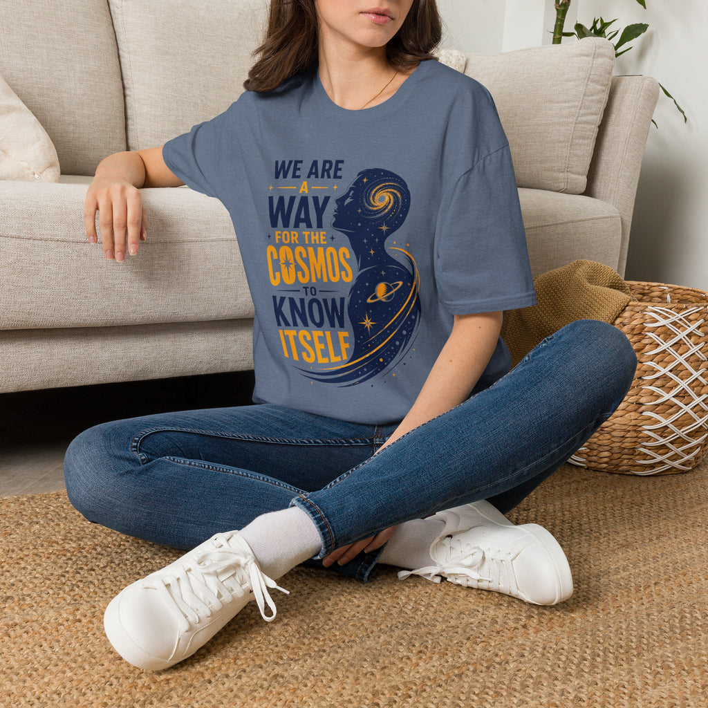 Cosmos Quote T-Shirt — "We Are A Way For The Cosmos To Know Itself"
