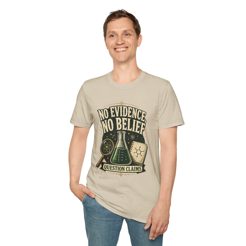 No Evidence No Belief Science T-Shirt — Question Claims Graphic Tee