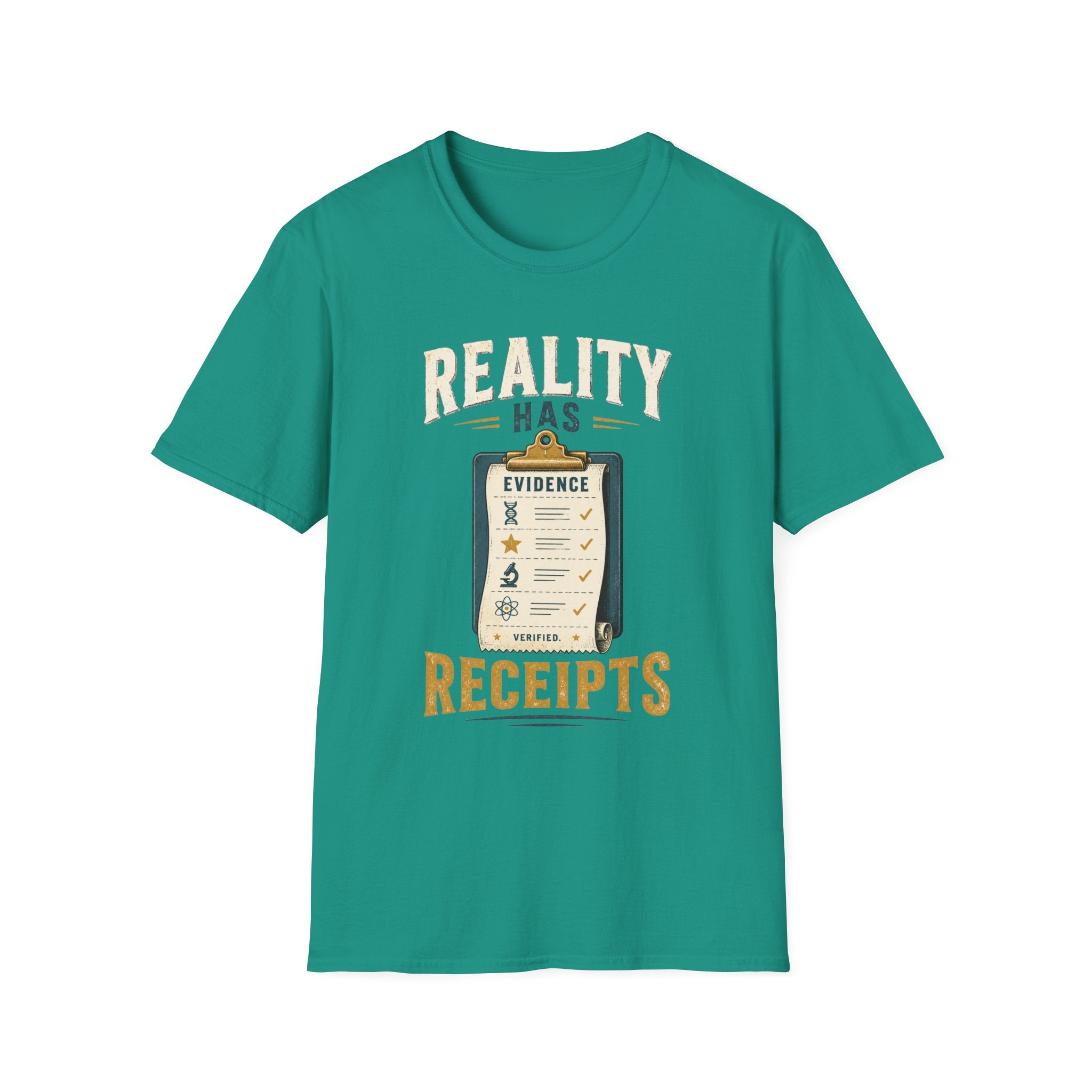 Reality Has Evidence T-Shirt — Funny Skeptic Science Tee