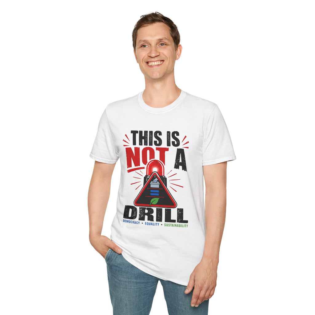 This Is Not A Drill T-Shirt — Funny Emergency Alert Graphic Tee