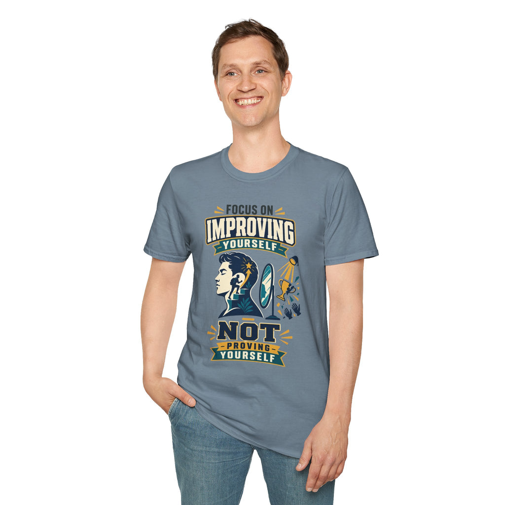 "Focus on Improving Yourself, Not Proving Yourself" Motivational Tee