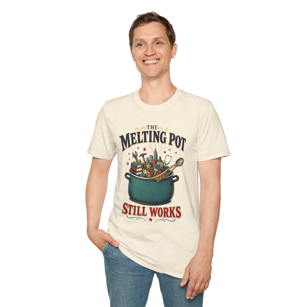 T-Shirt — "The Melting Pot Still Works" Multicultural Unity Tee