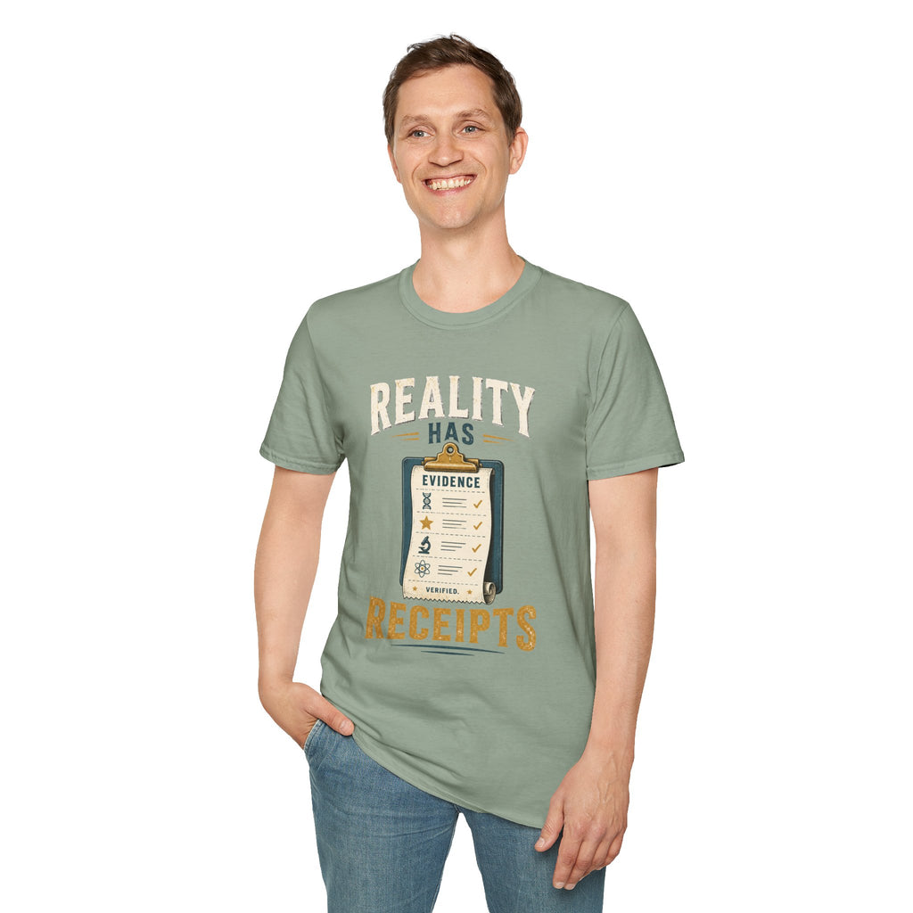 Reality Has Evidence T-Shirt — Funny Skeptic Science Tee