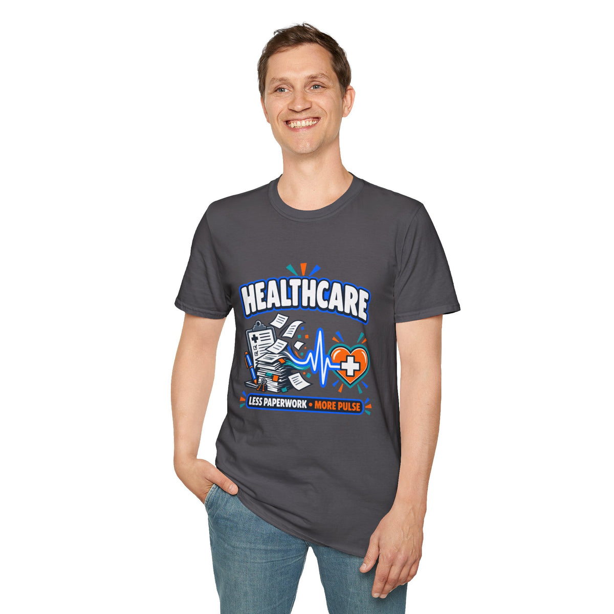 Healthcare T-Shirt — Funny "Less Paperwork, More Patients" Medical Appreciation Tee