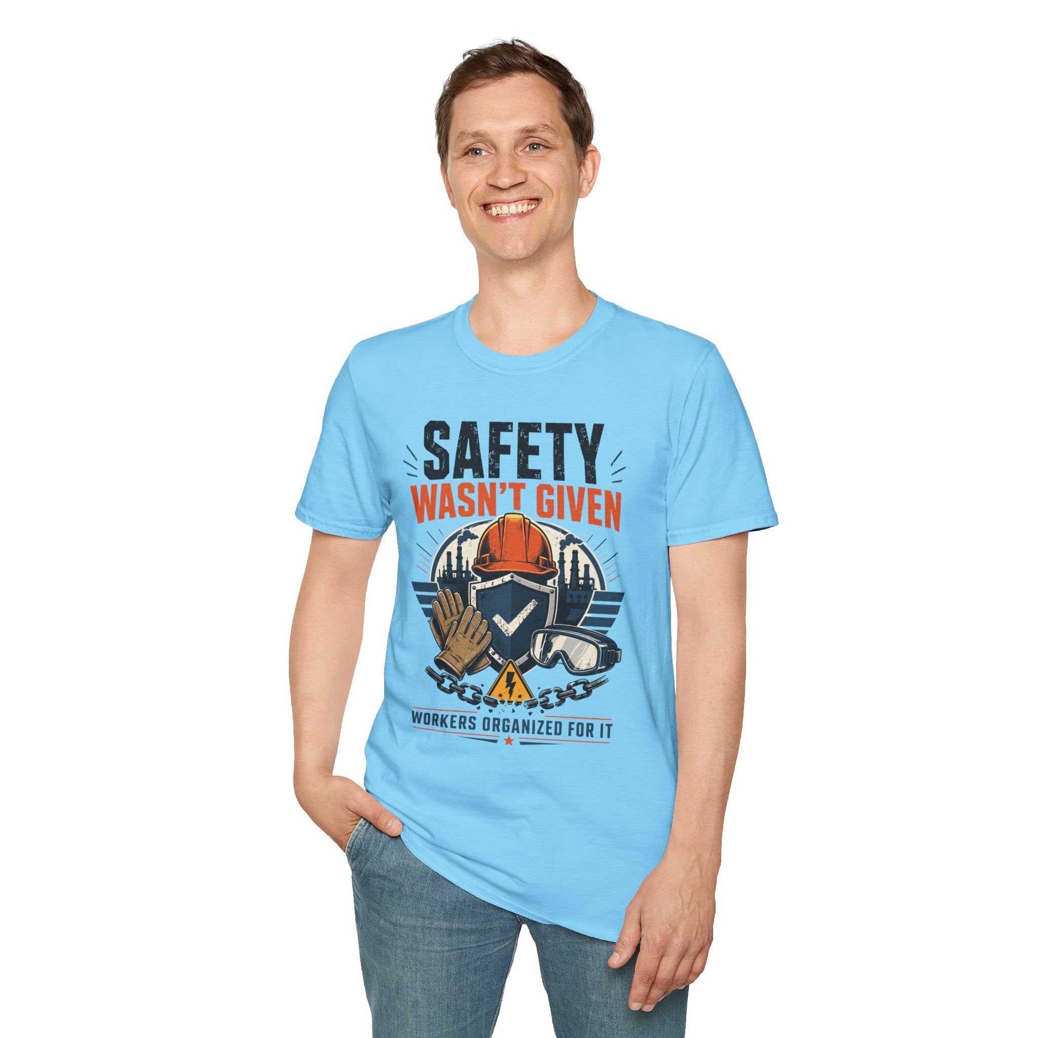 Safety Wasn't Given T-Shirt — Construction & Union Worker Safety Tee