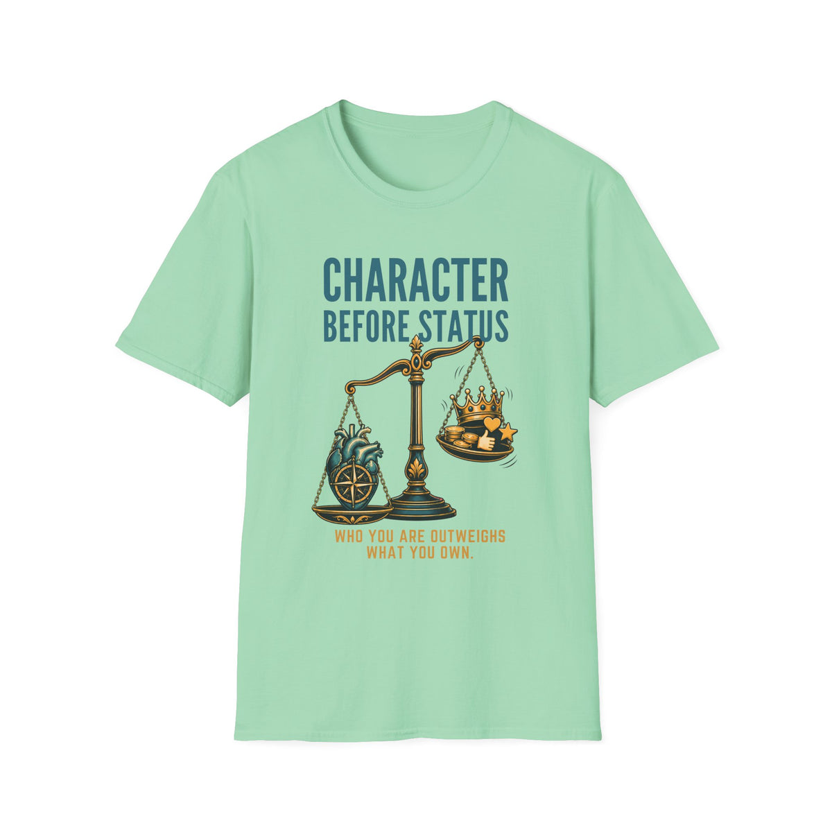 Character Before Status T-Shirt — Scales & Crown Inspirational Graphic Tee