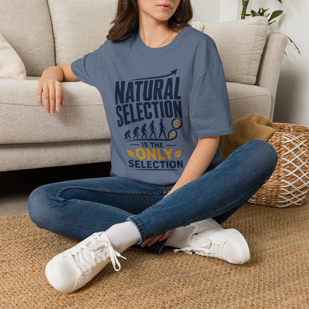 Natural Selection T-Shirt — "Natural Selection Is The Only Selection" Evolution Graphic Tee
