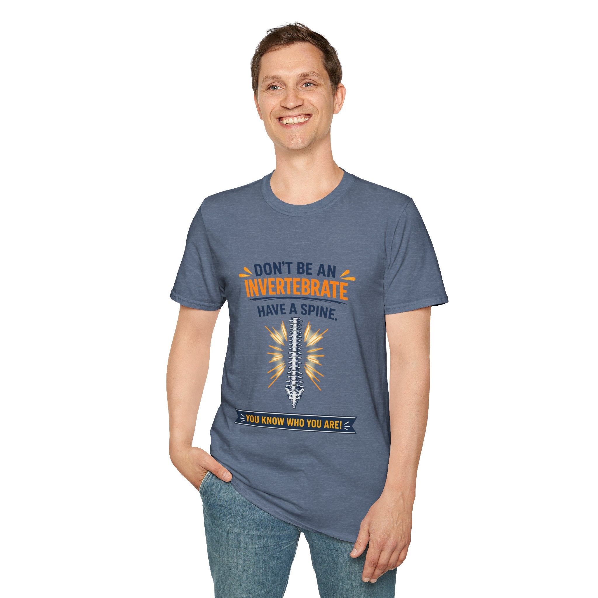 "Don't Be an Invertebrate Have a Spine" Graphic Tee