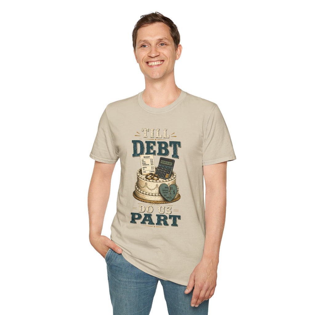 "Till Debt Do Us Part" Funny Debt & Finance Marriage Tee