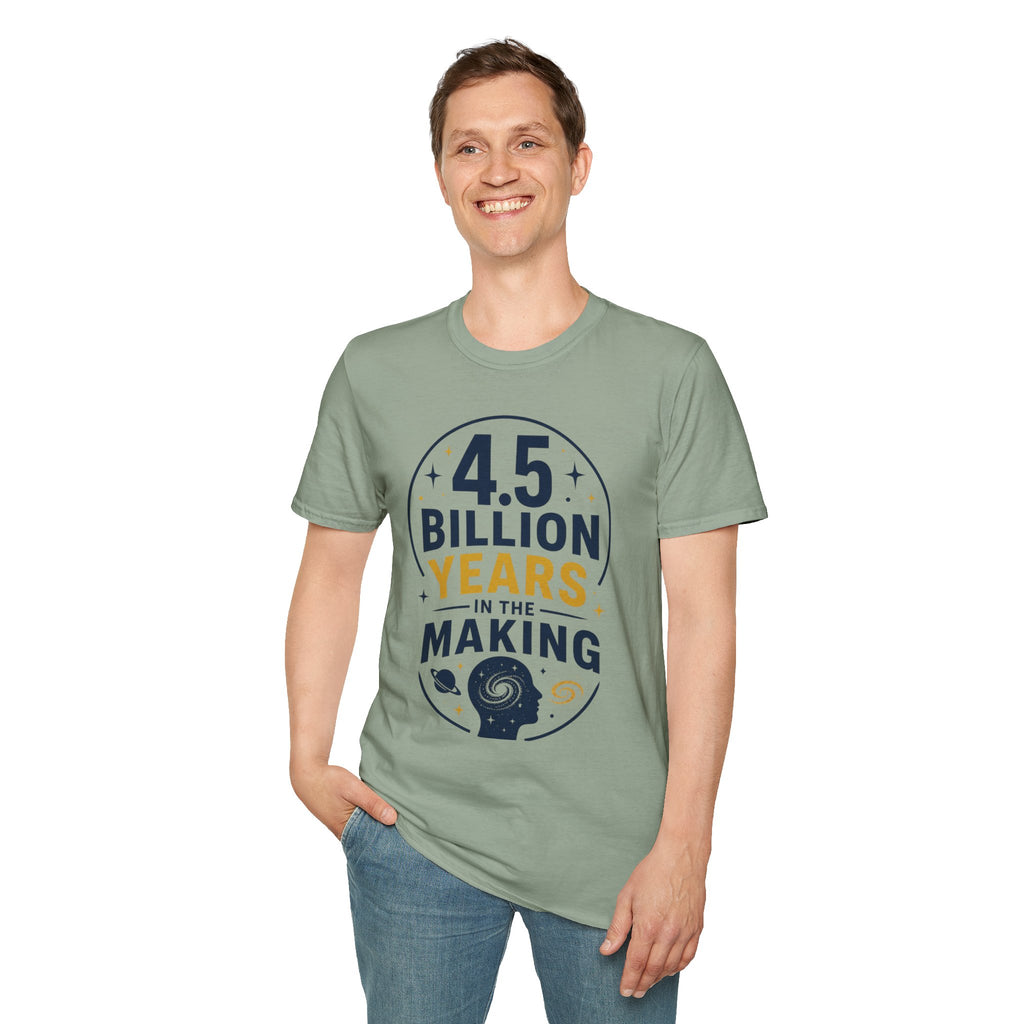 “4.5 Billion Years in the Making” Science / Earth Day Tee