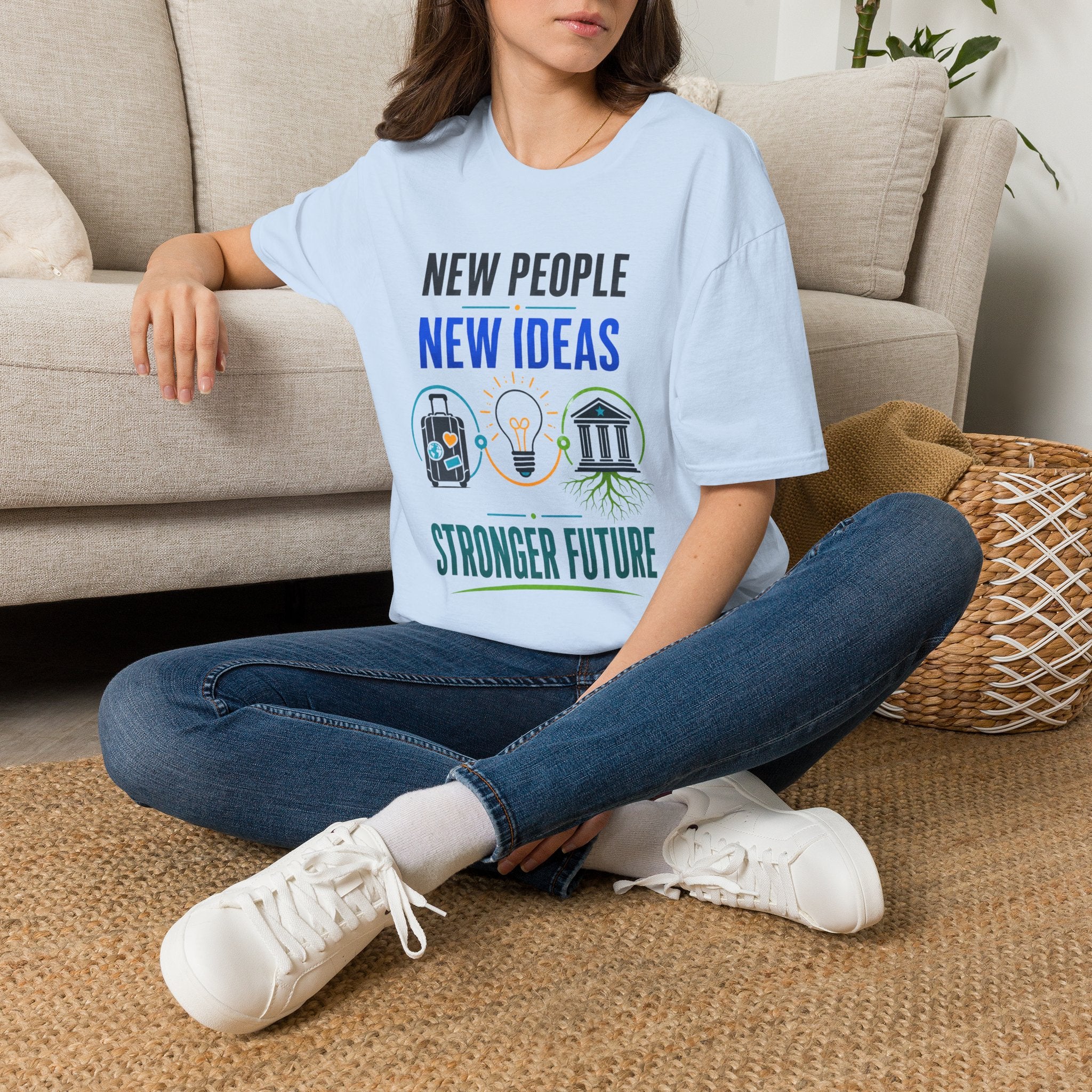 T-Shirt — "New People New Ideas, Stronger Future" Inspirational Graphic Tee