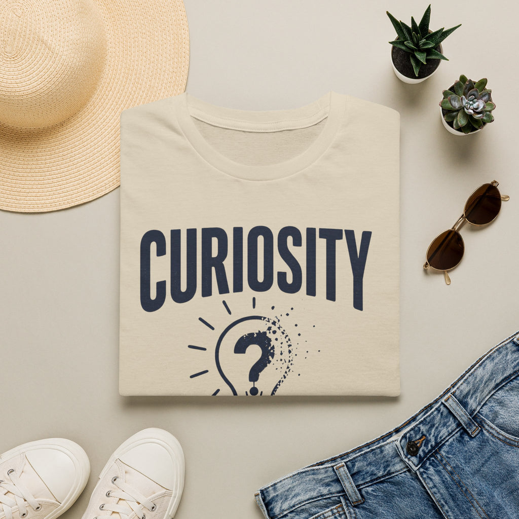 Curiosity T-Shirt — “Curiosity Dies With Complacency” Inspirational Graphic Tee