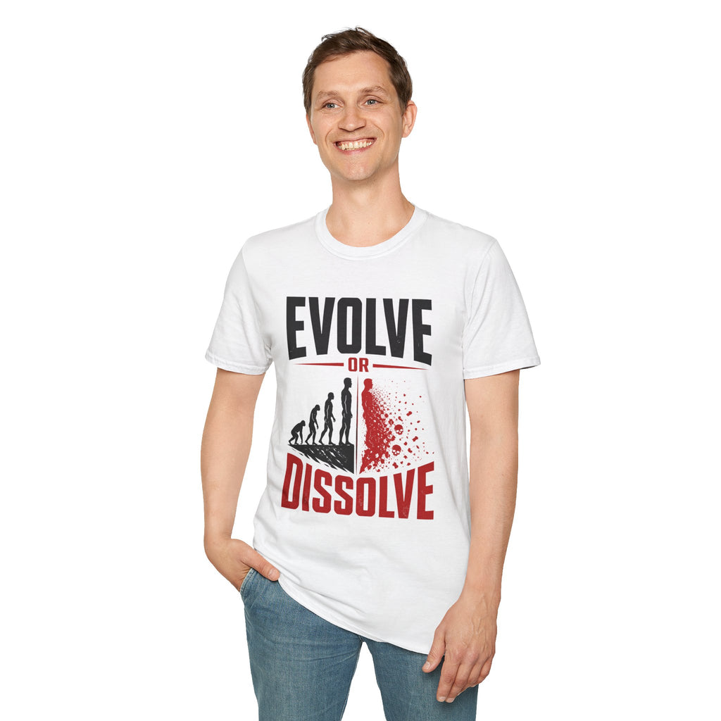 Evolve or Dissolve T-Shirt — Evolution Graphic Tee