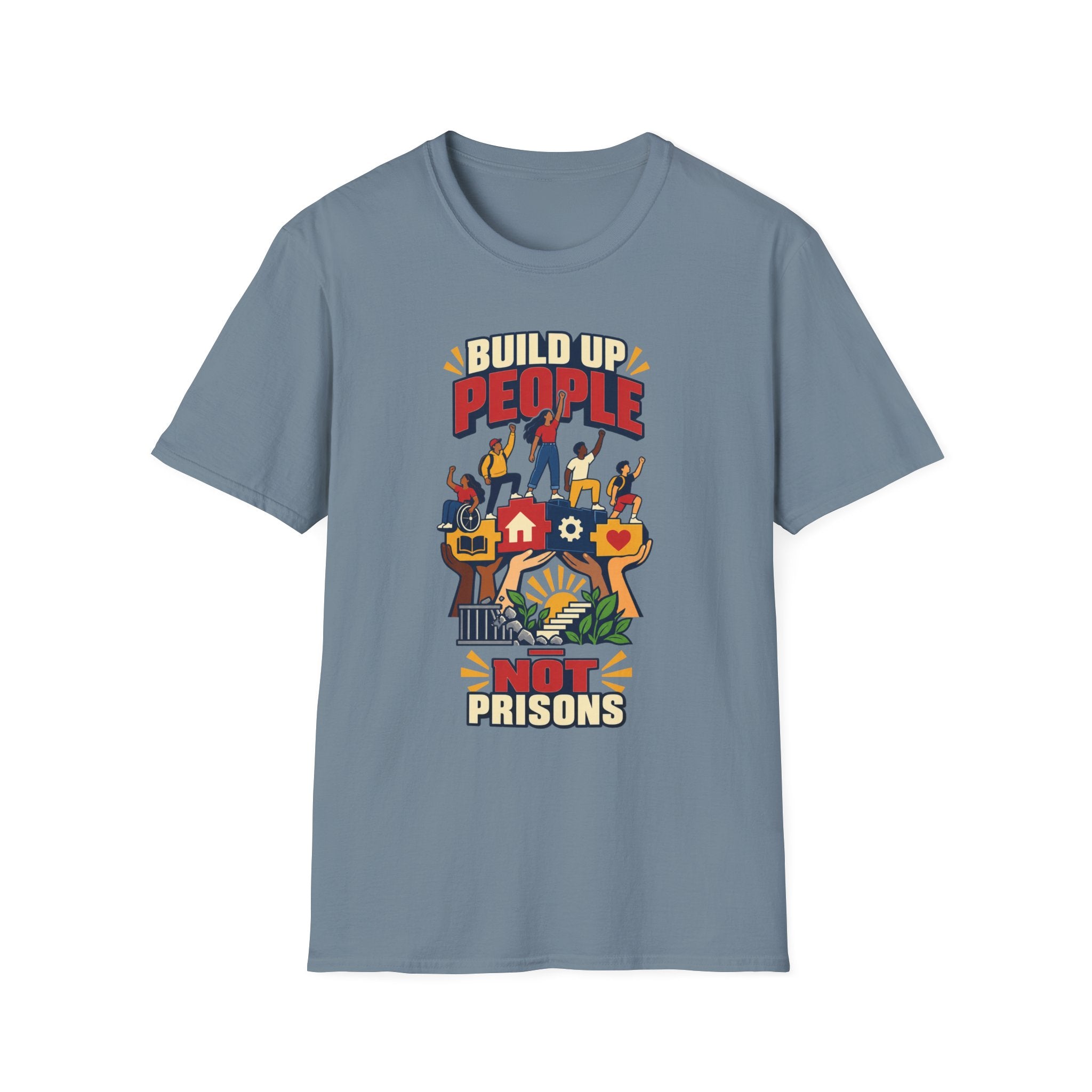 "Build Up People Not Prisons" Social Justice Graphic Tee
