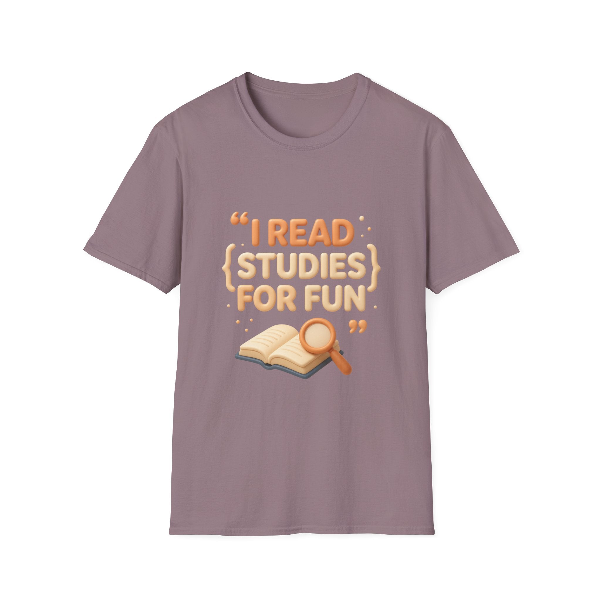 I Read Studies for Fun Unisex Softstyle T-Shirt