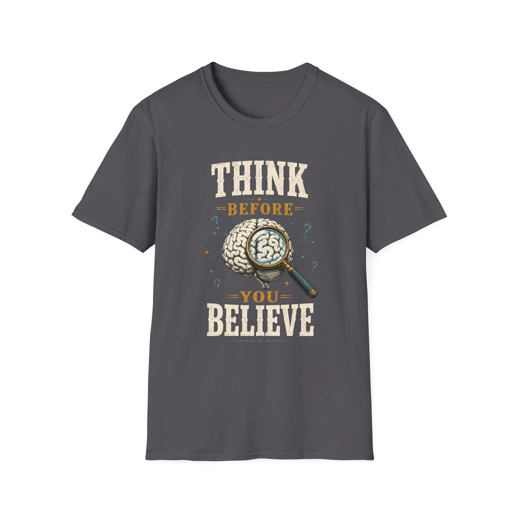 Think Before You Believe T-Shirt — Vintage Brain Graphic Tee