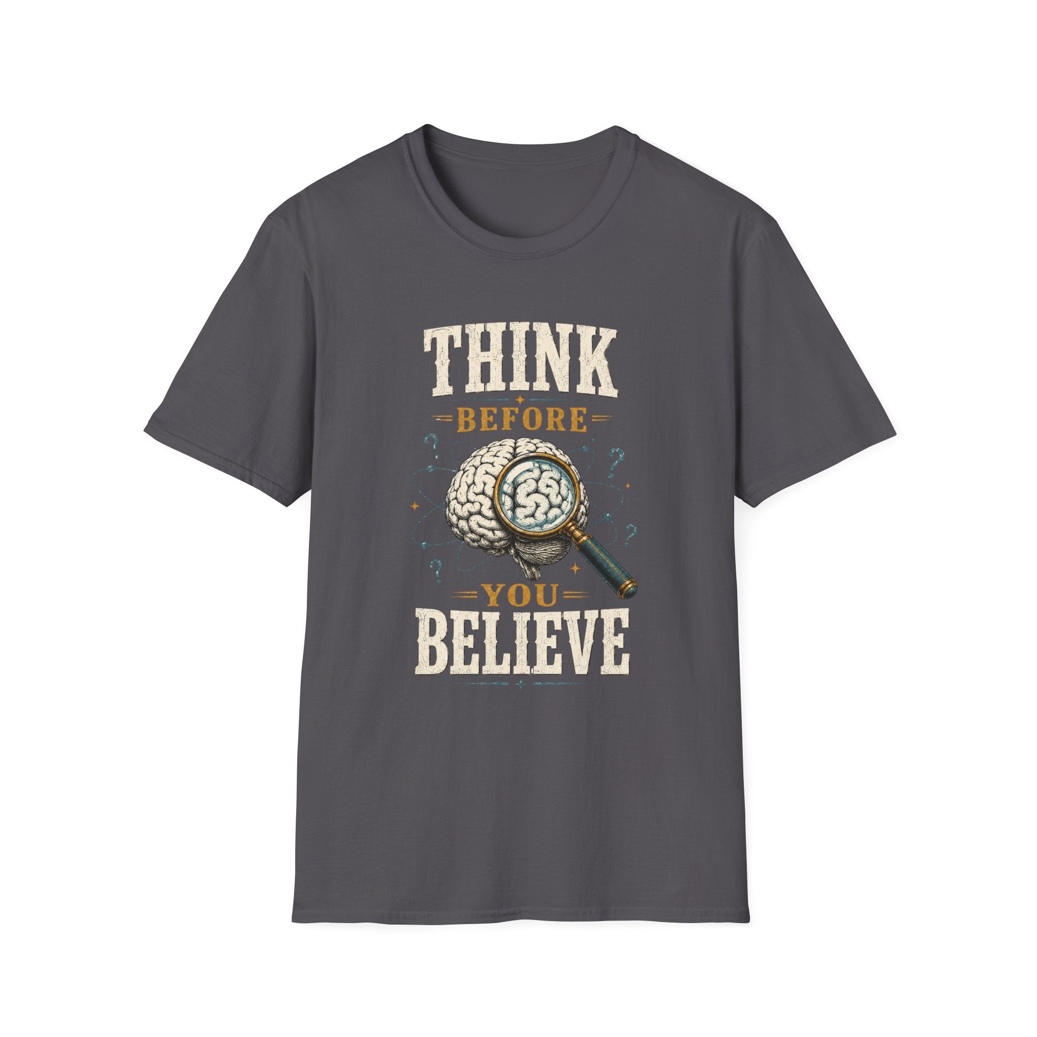 Think Before You Believe T-Shirt — Vintage Brain Graphic Tee