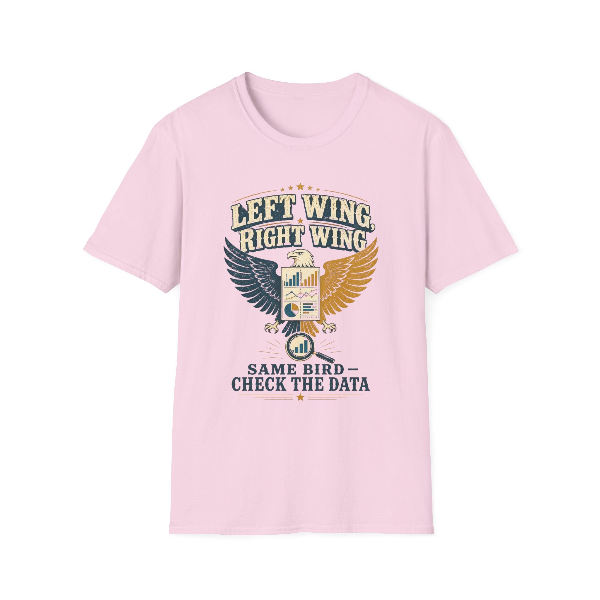 Left Wing Right Wing T-Shirt — "Same Bird, Check The Data" Graphic Tee