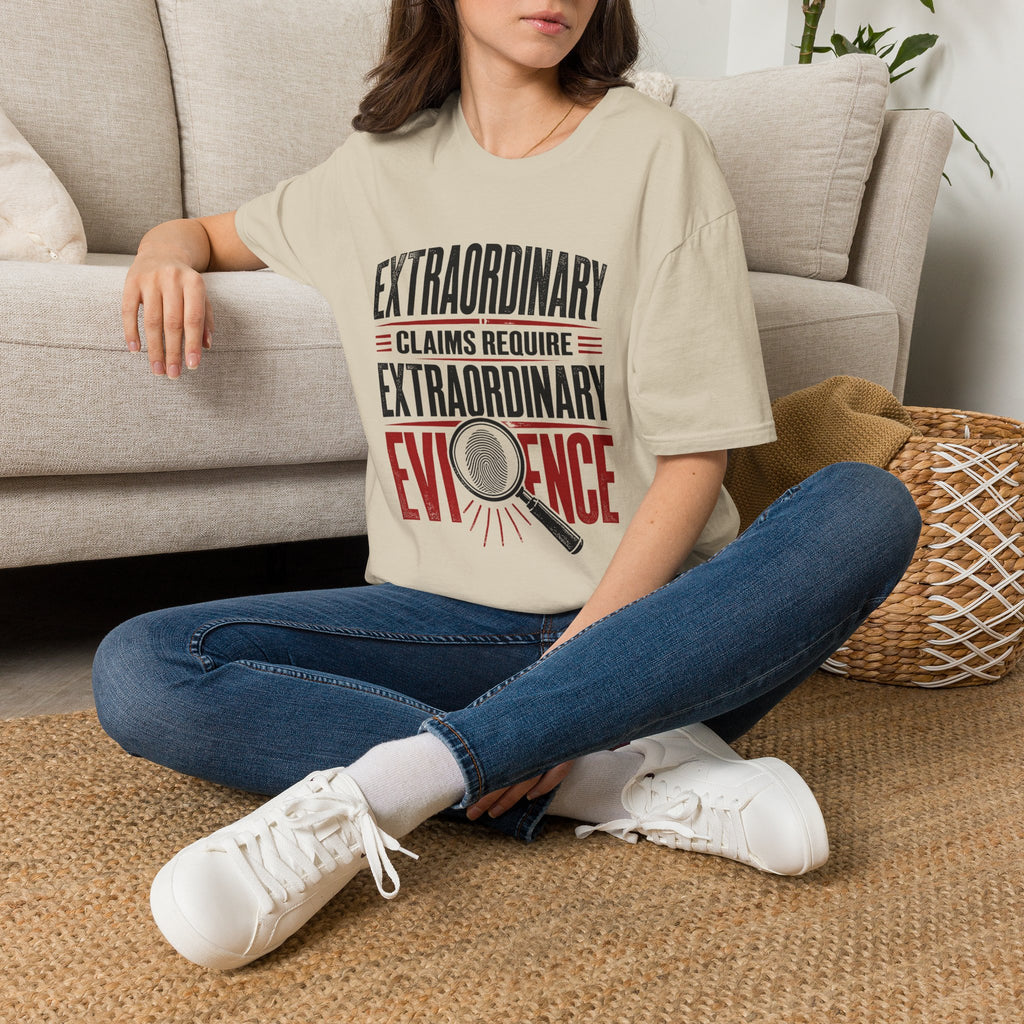 Extraordinary Claims Require Extraordinary Evidence T-Shirt