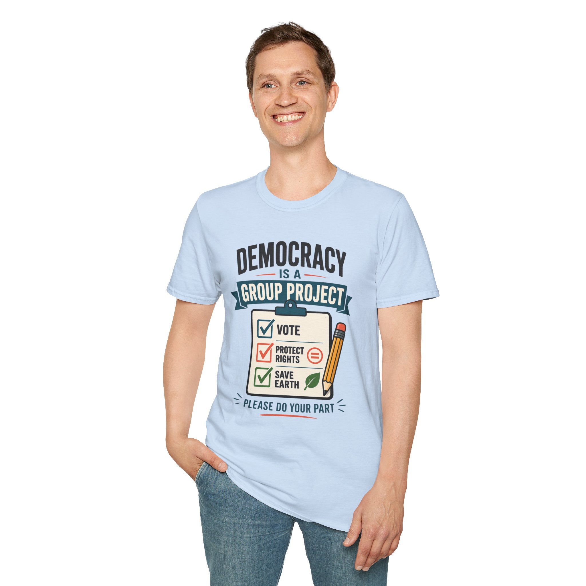 Democracy Is a Group Project T-Shirt — Vote, Protect Rights & Save Earth