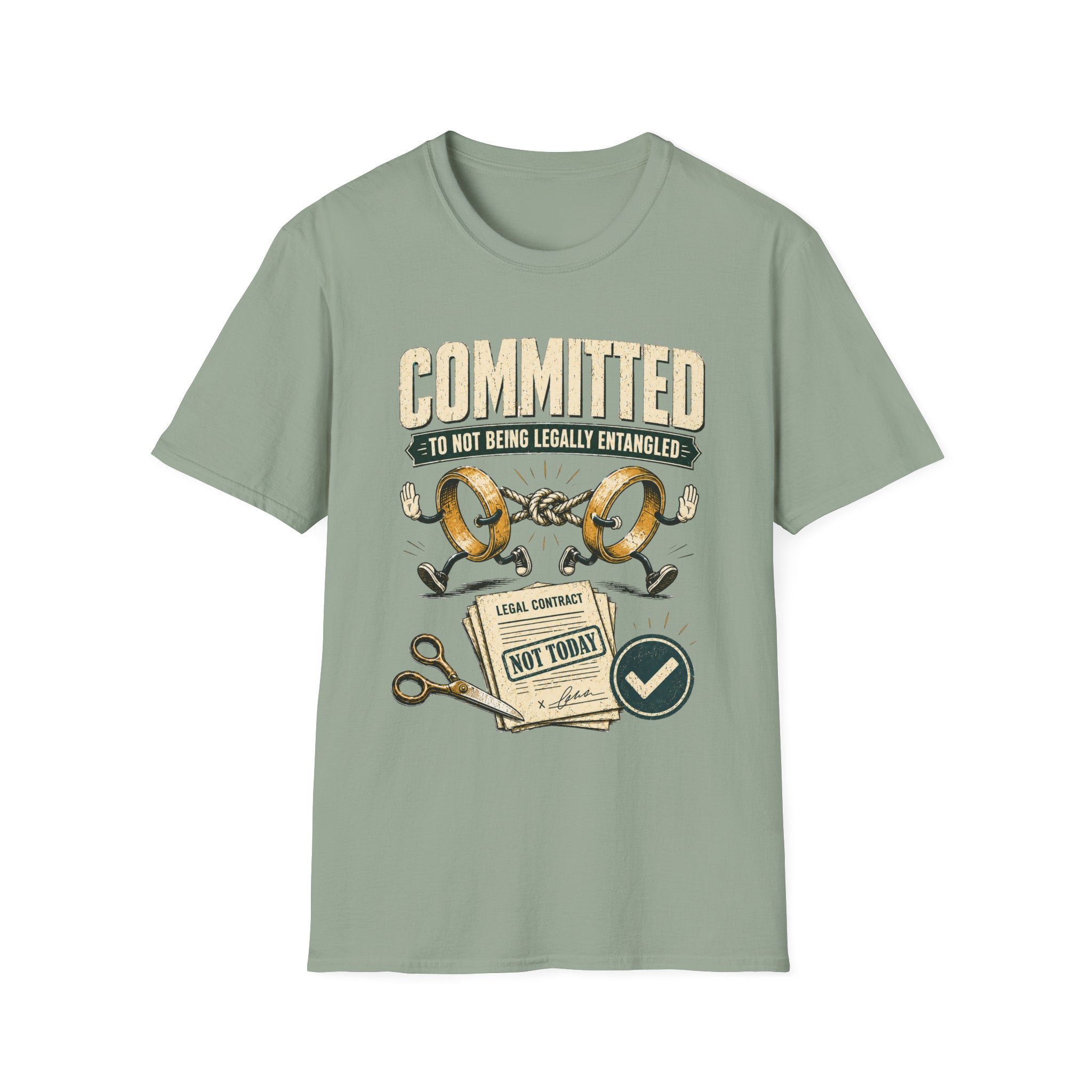 Committed to Not Being Legally Entangled T-Shirt