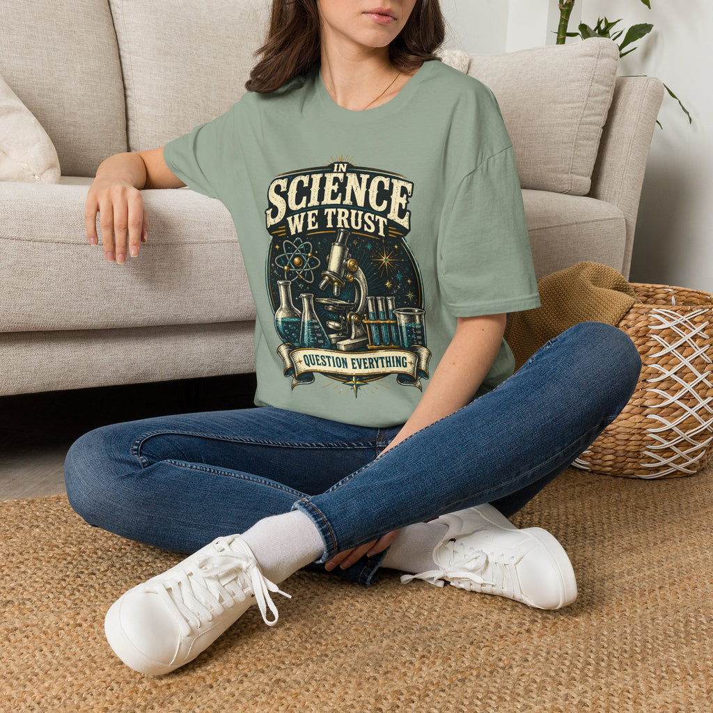 Science We Trust T-Shirt – Question Everything Graphic Tee