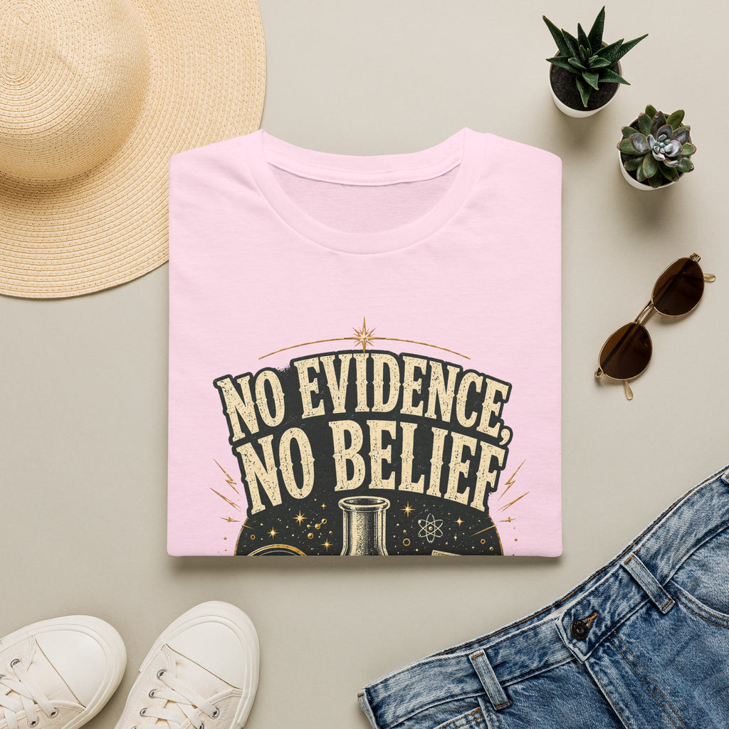 No Evidence No Belief Science T-Shirt — Question Claims Graphic Tee