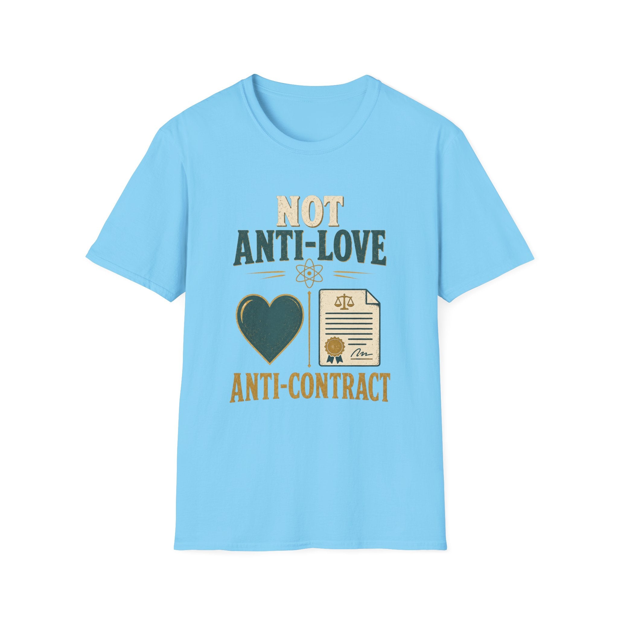 "Not Anti-Love, Anti-Contract" Graphic Tee