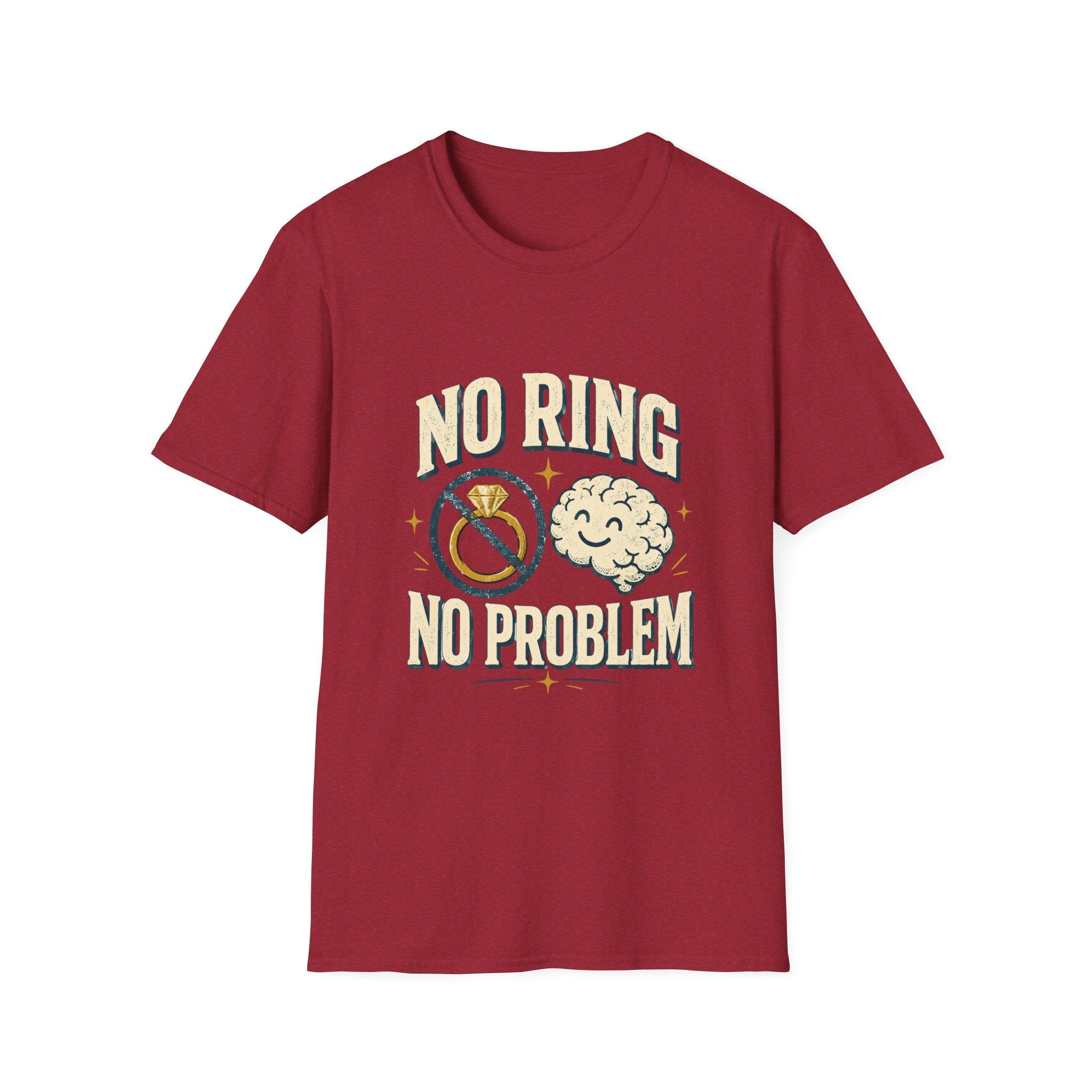 "No Ring No Problem" Funny Single Life Graphic Tee