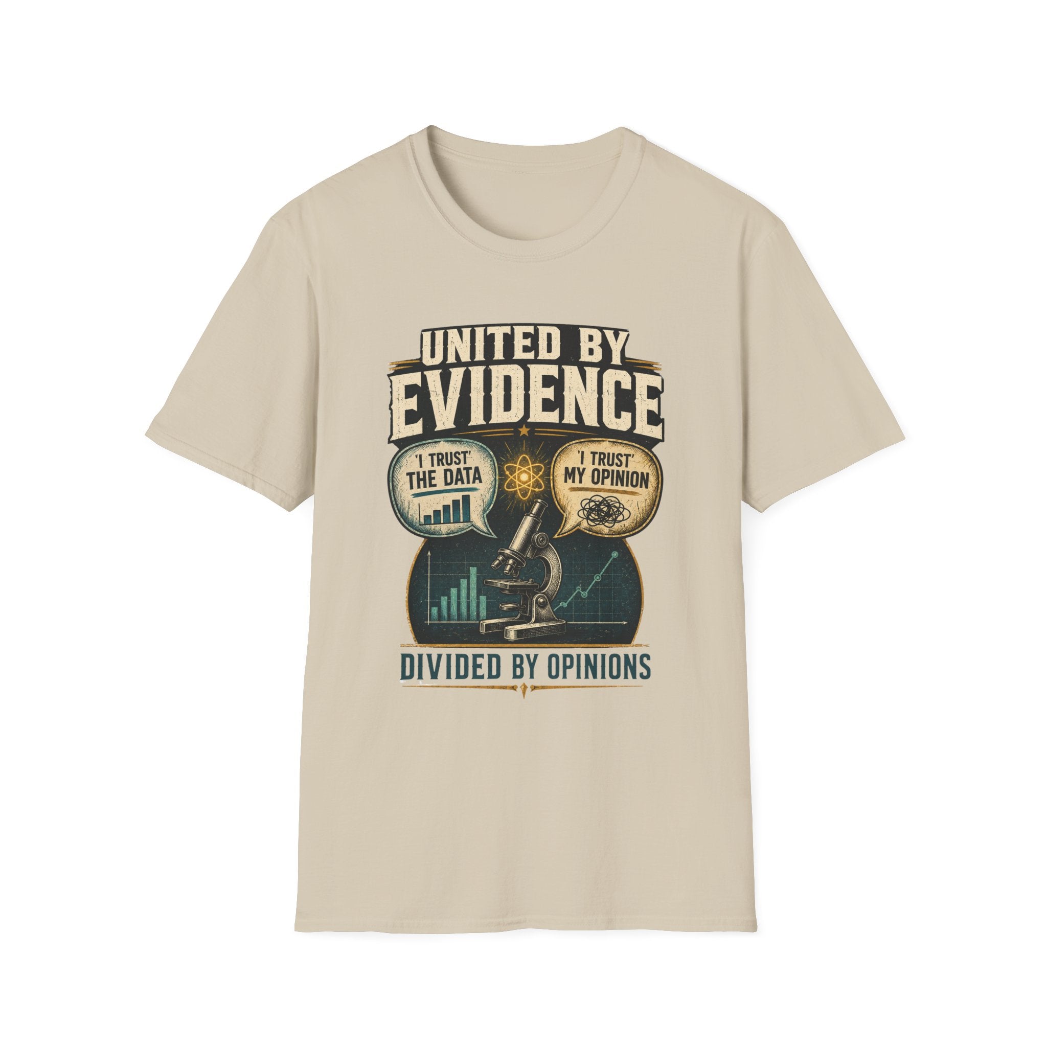 United by Evidence T-Shirt — I Trust the Data / I Trust My Opinion Graphic Tee